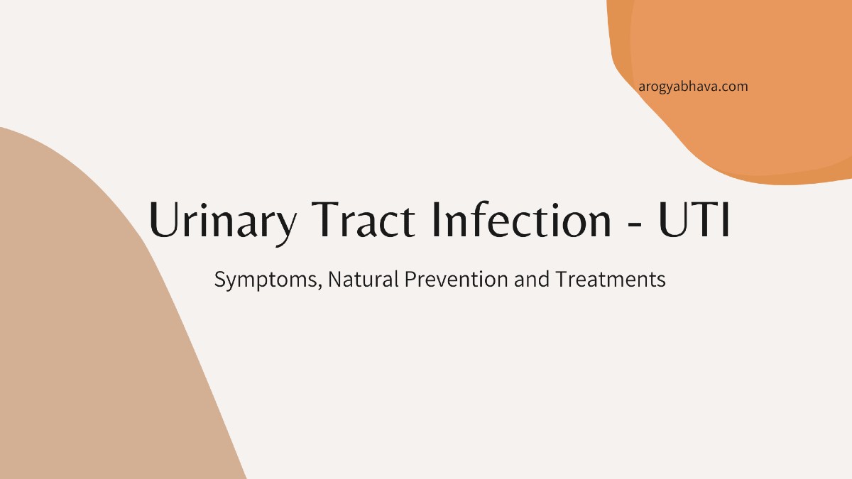 Urinary Tract Infection: Symptoms, Prevention and Treatments