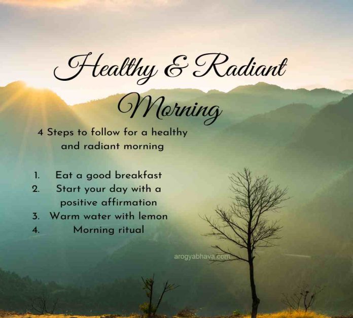 Healthy Morning: 4 Steps To Have a Healthy & Radiant Morning