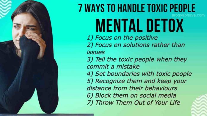 Toxic People: 7 Ways To Handle Them To Detox Mentally