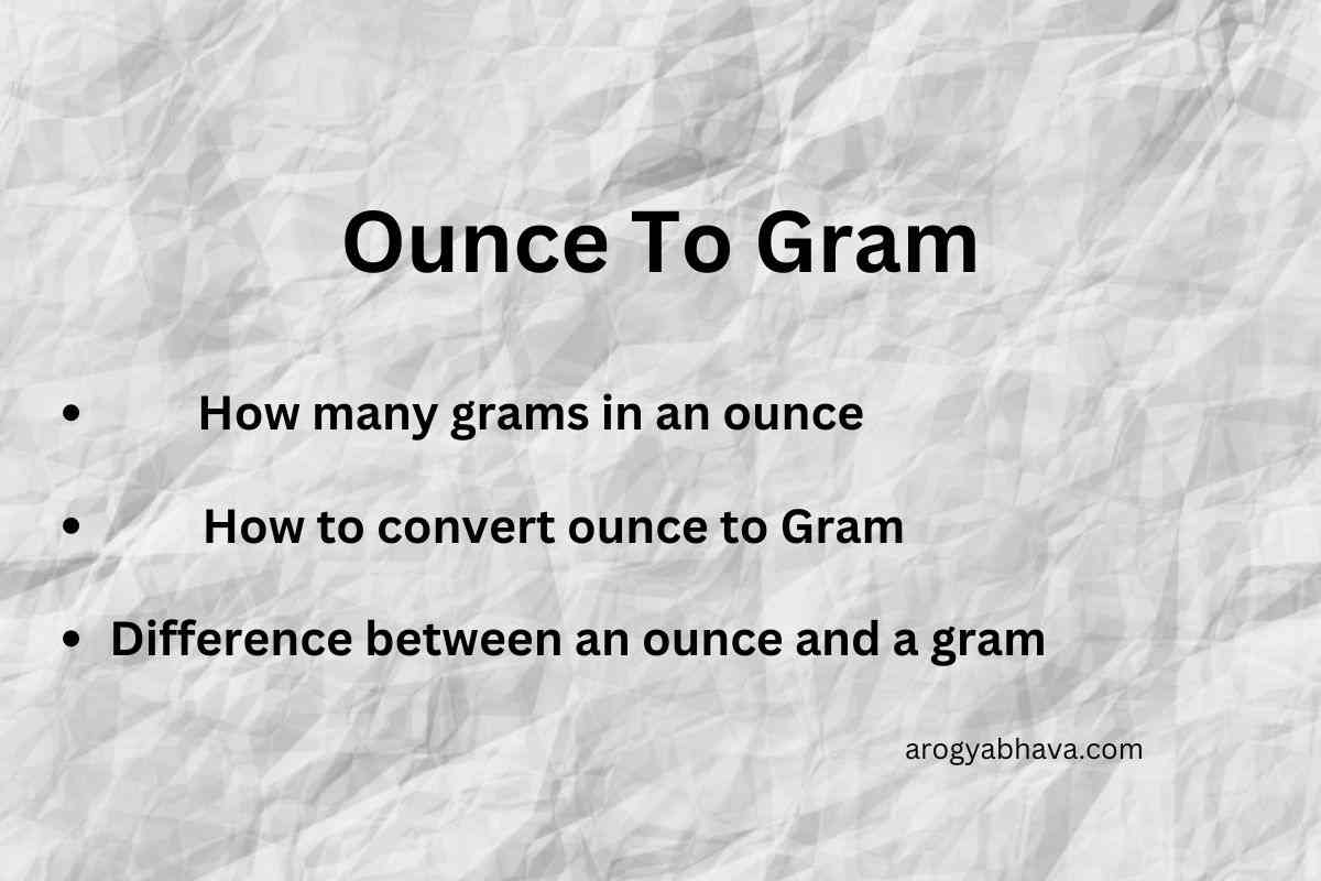 Ounce To Gram: How Many Grams In An Ounce