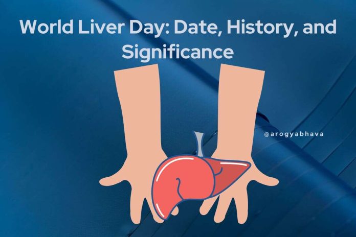 World Liver Day: Date, History, and Significance